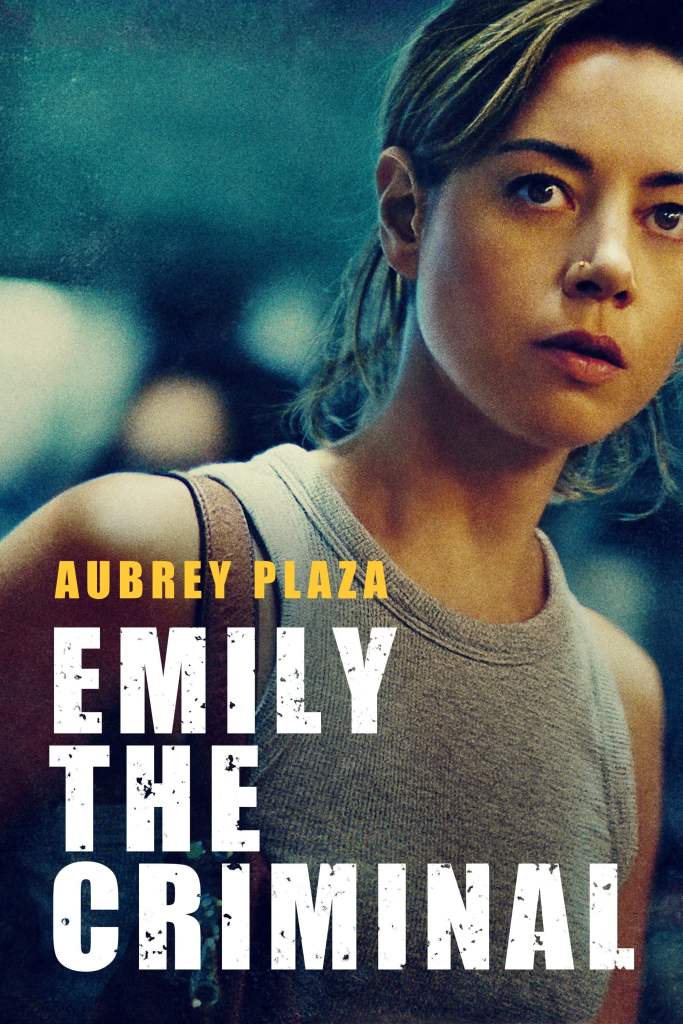 poster for the movie Emily the Criminal
